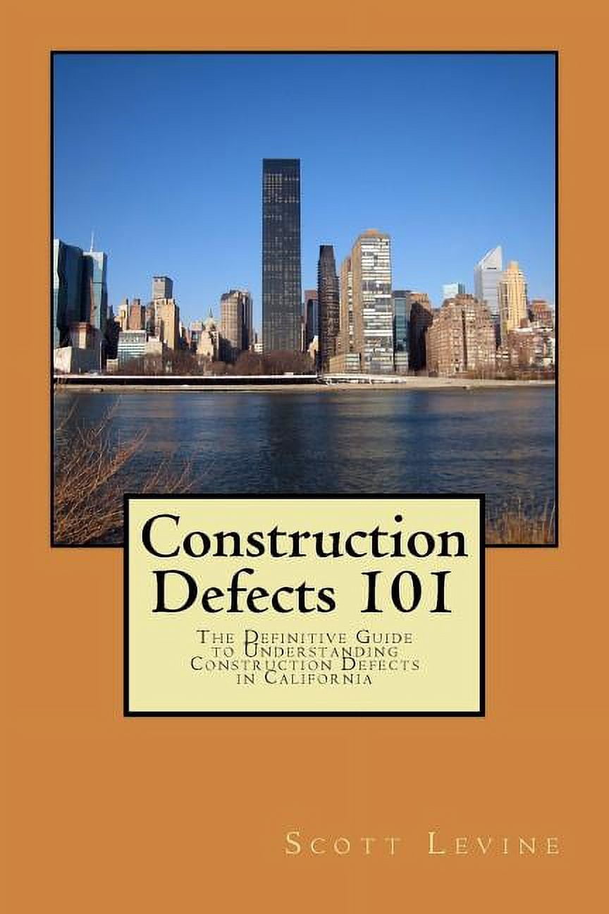Construction Defects 101: The Definitive Guide to Understanding ...