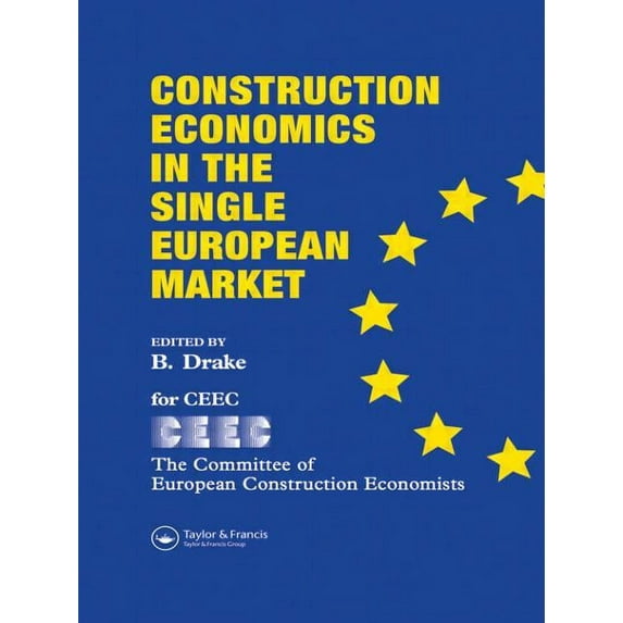 Construction Economics in the Single European Market, (Hardcover)