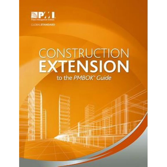 Construction Extension to the PMBOK® Guide (Paperback)
