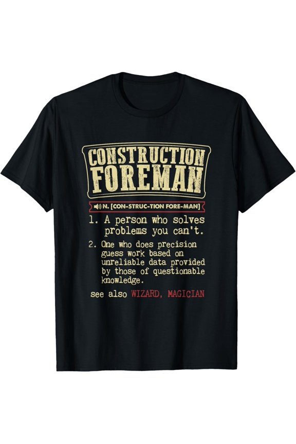 Construction Foreman Funny Definition T-Shirt
