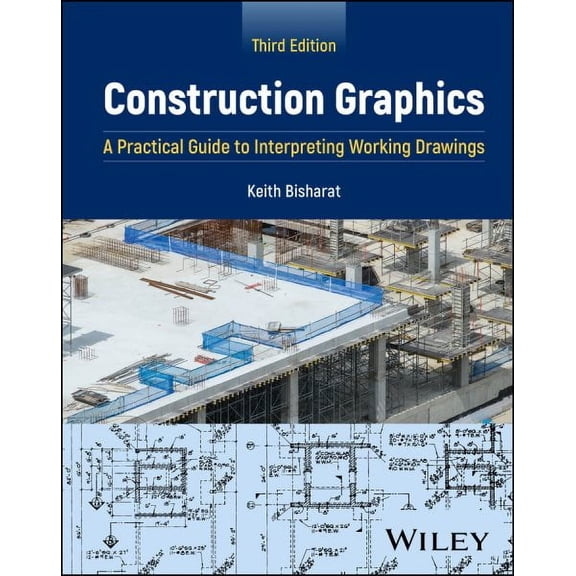 Construction Graphics : A Practical Guide to Interpreting Working Drawings