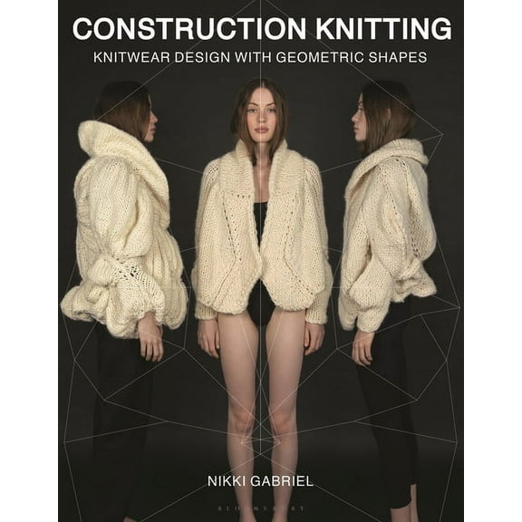 Construction Knitting: Knitwear Design with Geometric Shapes (Paperback)