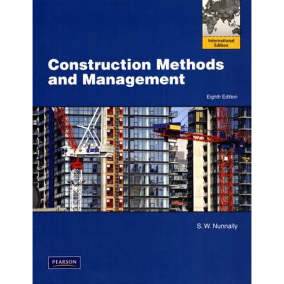 Pre-Owned Construction Methods and Management: International Edition (Paperback) 013216745X 9780132167451
