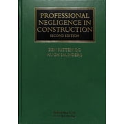 Pre-Owned Construction Practice: Professional Negligence in Construction (Hardcover)