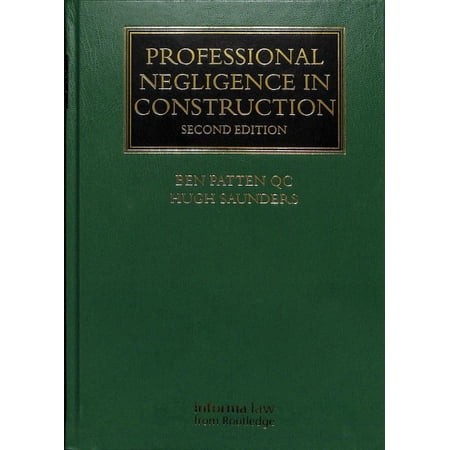 Pre-Owned Construction Practice: Professional Negligence in Construction (Hardcover)