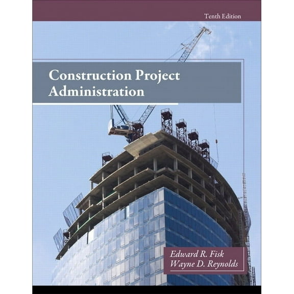 Construction Project Administration, (Hardcover)