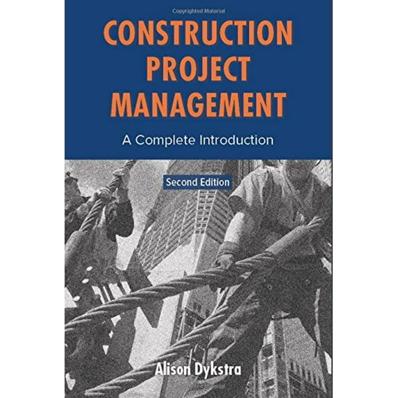 Pre-Owned Construction Project Management: A Complete Introduction (Hardcover) 0982703430 9780982703434