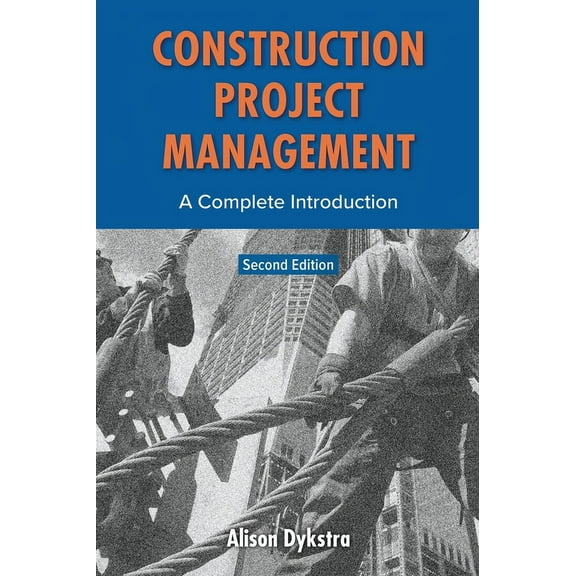 Construction Project Management: A Complete Introduction (Hardcover)