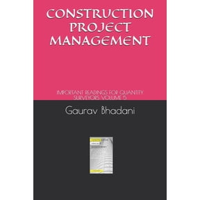 Construction Project Management: Important Readings for Quantity Surveyors Volume 5 (Paperback)