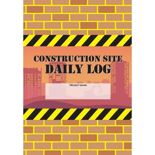Construction Site Daily Log Construction Superintendent Daily Log