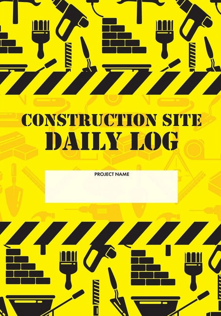 Construction Site Daily Log Construction Superintendent Daily Log