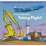 Construction Site Taking Flight! Hardcover