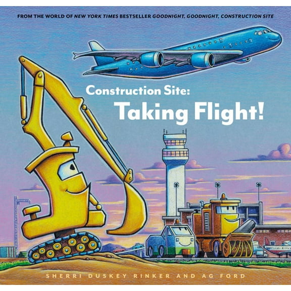 Construction Site: Taking Flight! (Hardcover)