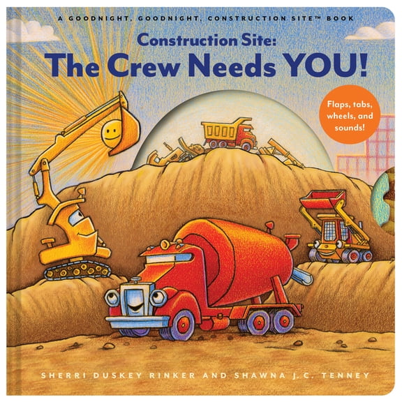Goodnight Construction Site Construction Site: The Crew Needs You!: An Interactive Sound Book, (Hardcover)