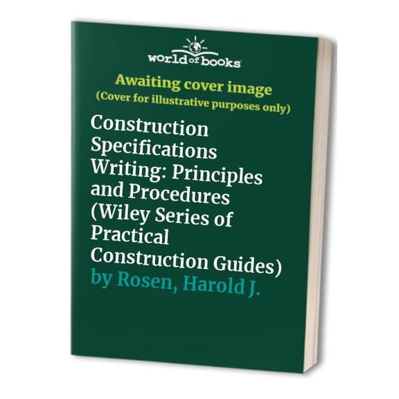 Pre-Owned Construction Specifications Writing: Principles and Procedures (Hardcover) 0471190322 9780471190325