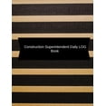 thumbnail image 1 of Construction Superintendent Daily Log Book: Construction Log Book (Paperback), 1 of 1