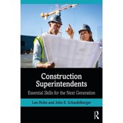Construction Superintendents Essential Skills for the Next Generation, Paperback
