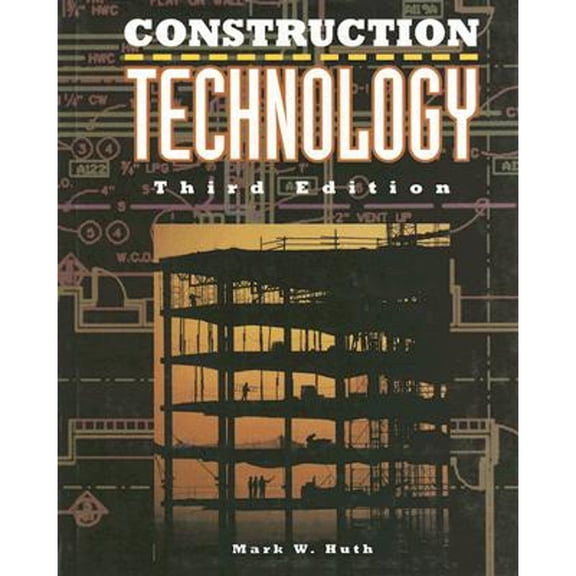 Construction Technology (Hardcover) by Mark W Huth