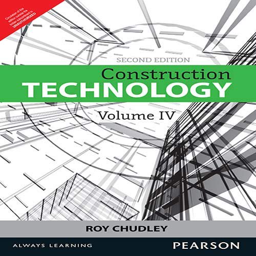 Construction Technology - Volume 4 2e - CHUDLEY
