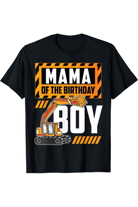 Construction Vehicle Excavator Mama Birthday Celebration T-Shirt