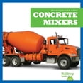 thumbnail image 1 of Construction Zone Concrete Mixers, (Paperback), 1 of 1