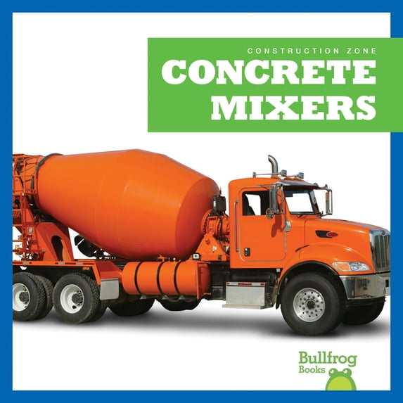 Construction Zone Concrete Mixers, (Paperback)