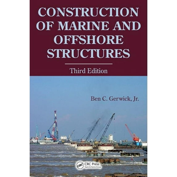 Construction of Marine and Offshore Structures, (Hardcover)