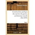 thumbnail image 1 of Construction pratique des navires de guerre, architecture navale. Tome 1 (Paperback), 1 of 1