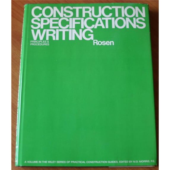 Pre-Owned Construction specifications writing: Principles and procedures Wiley series of practical construction guides Hardcover Harold J Rosen