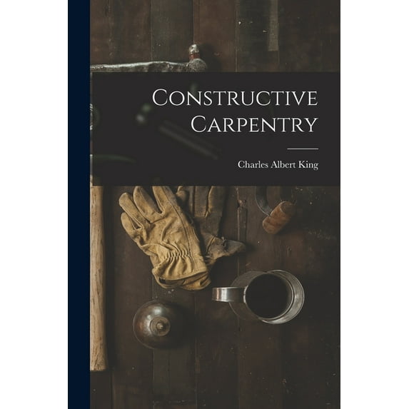 Constructive Carpentry (Paperback)