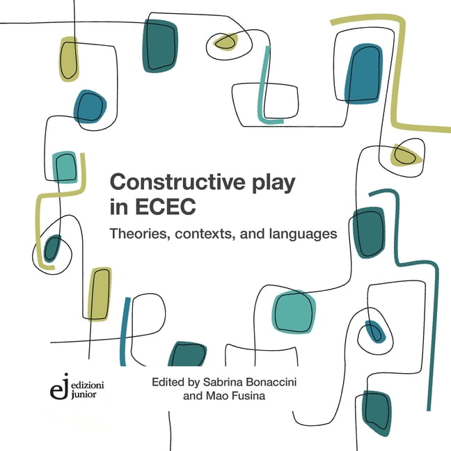 Constructive play in ECEC: Theories, contexts, and languages, (Paperback)