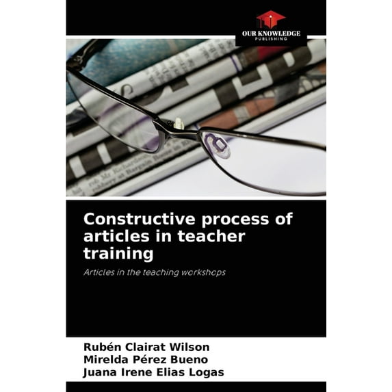 Constructive process of articles in teacher training (Paperback)