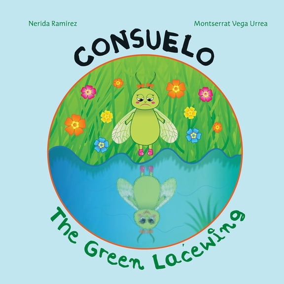 Consuelo the green lacewing., (Paperback)