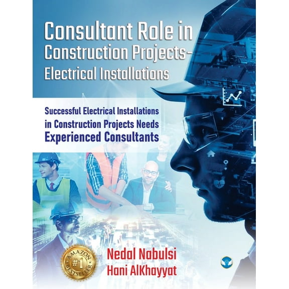 Consultant Role in Construction Projects - Electrical Installations: Successful Electrical Installations in Construction, (Paperback)
