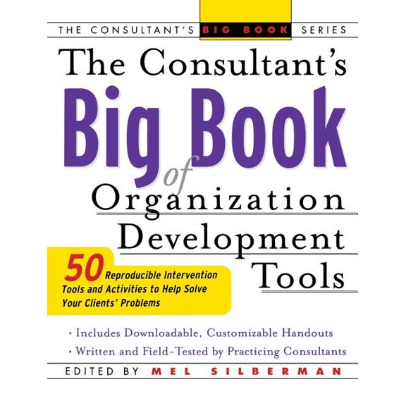 Consultant's Big Books The Consultant's Big Book of Organization Development Tools, (Paperback)