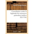thumbnail image 1 of Consultation Contre La Légitimité Des Naissances Prétendues Tardives (Paperback), 1 of 1