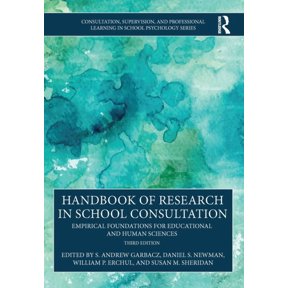 Consultation, Supervision, and Professio Handbook of Research in School Consultation: Empirical Foundations for Educational and Human Sciences, (Paperback)