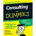 thumbnail image 1 of Pre-Owned Consulting for Dummies (Paperback) 0470178094 9780470178096, 1 of 1