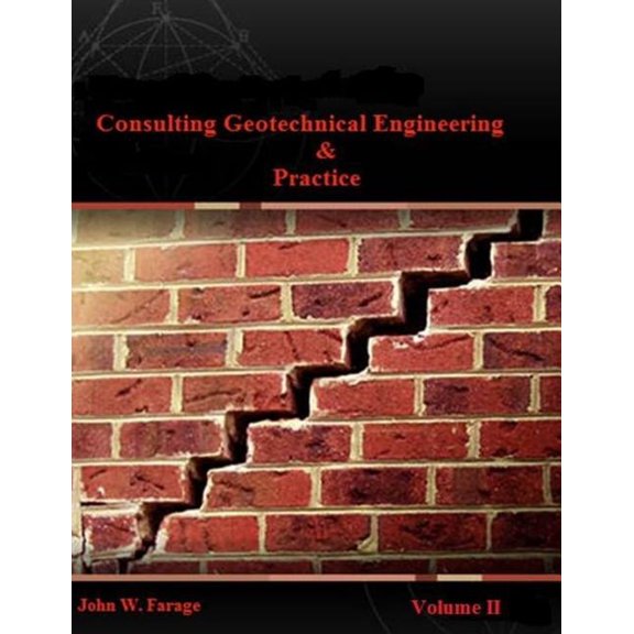 Consulting Geotechnical Engineering & Practice