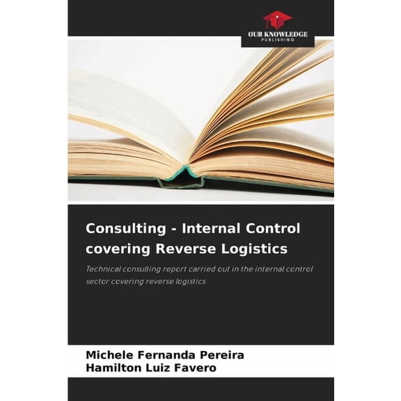 Consulting - Internal Control covering Reverse Logistics, (Paperback)