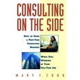 thumbnail image 1 of Pre-Owned Consulting on the Side: How to Start a Part-Time Consulting Business While Still Working at Your Full-Time Job (Paperback) 0471120294 9780471120292, 1 of 1