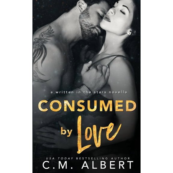 Written in the Stars Consumed by Love, Book 10, (Paperback)