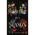 thumbnail image 1 of Consumed by a Season, (Paperback), 1 of 1
