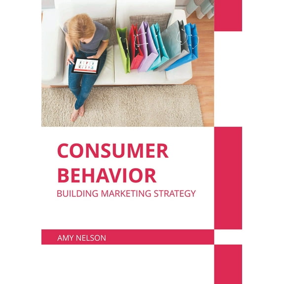 Consumer Behavior: Building Marketing Strategy, (Hardcover)