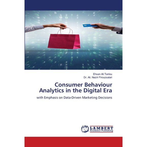 Consumer Behaviour Analytics in the Digital Era, (Paperback)