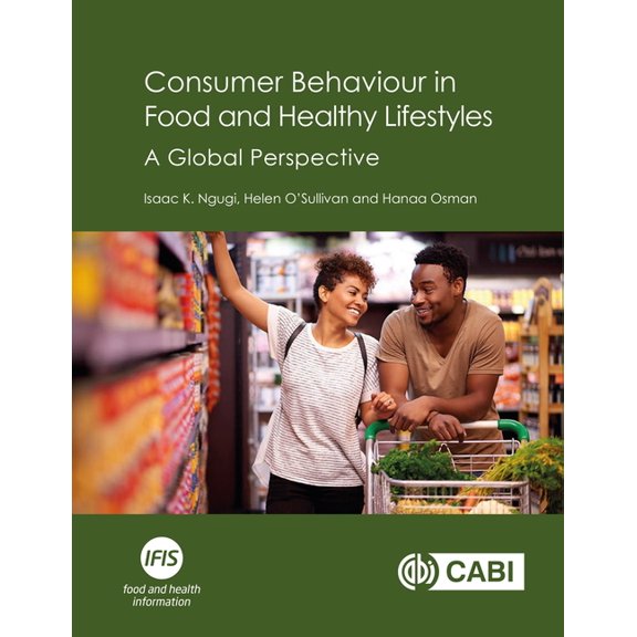 Consumer Behaviour in Food and Healthy Lifestyles: A Global Perspective, (Paperback)