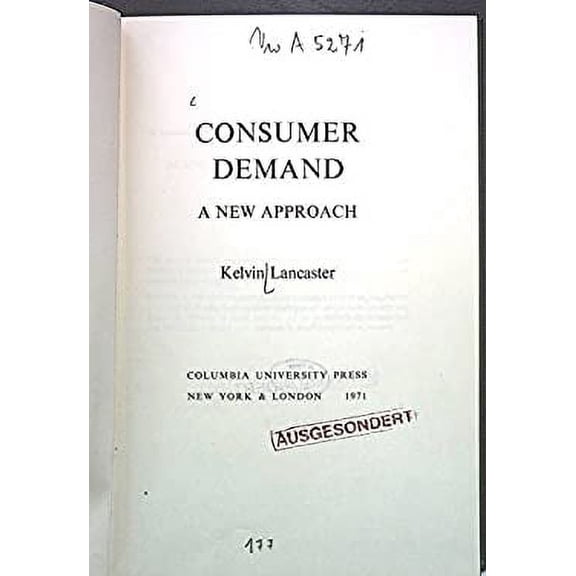 Pre-Owned Consumer Demand : A New Approach (Hardcover) 9780231033572