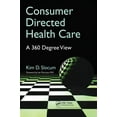 thumbnail image 1 of Consumer Directed Health Care: A 360 Degree View, (Paperback), 1 of 1