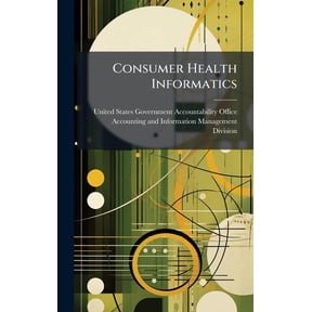 Consumer Health Informatics, (Hardcover)
