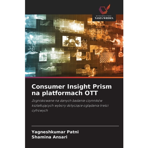 Consumer Insight Prism na platformach OTT, (Paperback)